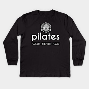 Pilates: Focus Breathe Flow Kids Long Sleeve T-Shirt